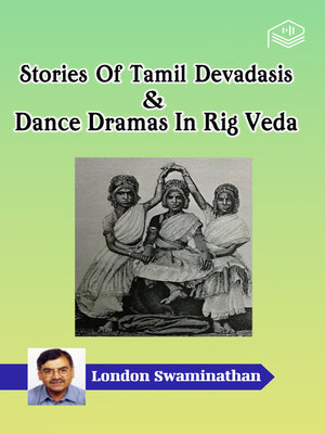 cover image of Stories Of Tamil Devadasis & Dance Dramas In Rig Veda